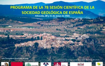 78 Sesión Científica de la SGE en Albacete y excursión en la Sierra de Albacete